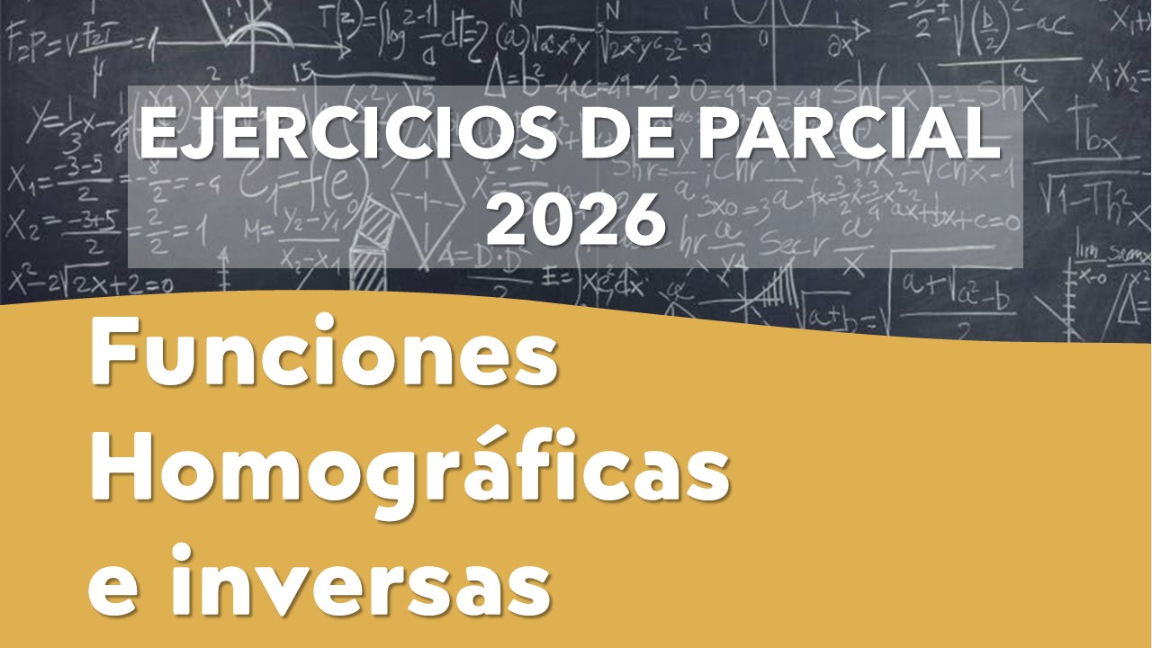 ej. parcial 2026 - f. homog. e inversas